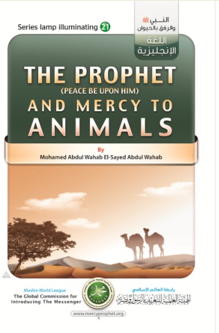 Der Prophet Mohammed, Allahs Segen und Heil auf ihm, und der Tierschutz